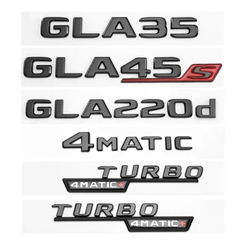 Mercedes GLA35 GLA200 autó hátsó szám matrica GLA220d GLA45S csomagtartó betűcímke 4MATIC turbo+ oldalsó címke ABS címke